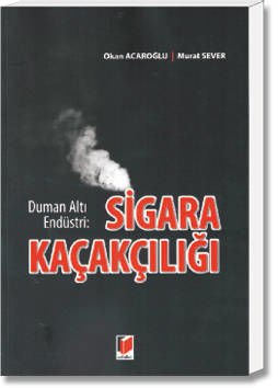 Duman Altı Endüstri:Sigara Kaçakçılığı