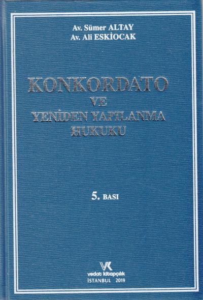 Konkordato ve Yeniden Yapılanma Hukuku