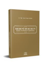Medeni Hukukun Hâkim Tarafından Uygulanması