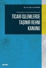 TİCARİ İŞLEMLERDE TAŞINIR REHNİ KANUNU