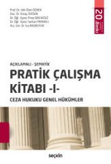 Pratik Çalışma Kitabı I (Ceza Hukuku Genel Hükümler)