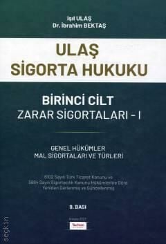 Ulaş Sigorta Hukuku – Birinci Cilt Zarar Sigortaları – I