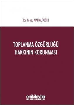 Toplanma Özgürlüğü Hakkının Korunması