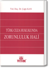 Türk Ceza Hukukunda Zorunluluk Hali
