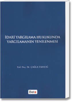 İdari Yargılama Hukukunda Yargılamanın Yenilenmesi
