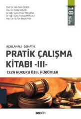 Pratik Çalışma Kitabı III (Ceza Hukuku Özel Hükümler)