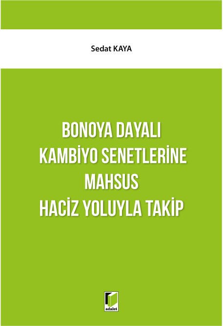Bonoya Dayalı Kambiyo Senetlerine Mahsus Haciz Yoluyla Takip