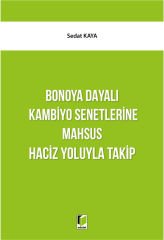 Bonoya Dayalı Kambiyo Senetlerine Mahsus Haciz Yoluyla Takip