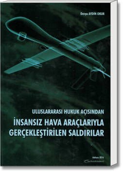 İnsansız Hava Araçlarıyla Gerçekleştirilen Saldırılar