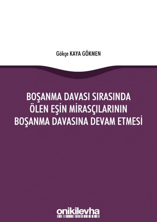 Boşanma Davası Sırasında Ölen Eşin Mirasçılarının Boşanma Davasına Devam Etmesi