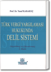 Türk Vergi Yargılaması Hukukunda Delil Sistemi