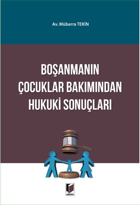 Boşanmanın Çocuklar Bakımından Hukuki Sonuçları
