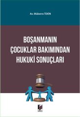 Boşanmanın Çocuklar Bakımından Hukuki Sonuçları