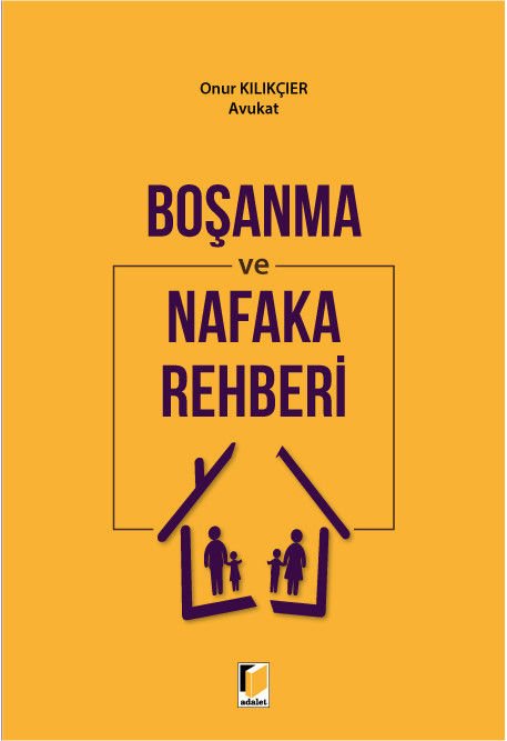 Boşanma ve Nafaka Rehberi