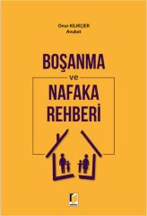 Boşanma ve Nafaka Rehberi