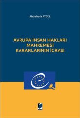 Avrupa İnsan Hakları Mahkemesi Kararlarının İcrası