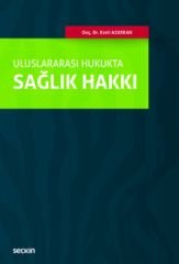 ULUSLARARASI HUKUKTA SAĞLIK HAKKI