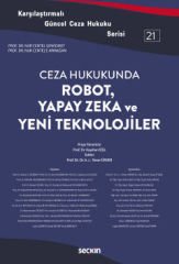 Ceza Hukukunda Robot, Yapay Zeka ve Yeni Teknolojiler