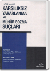 Uygulamada Karşılıksız Yararlanma ve Mühür Bozma Suçları