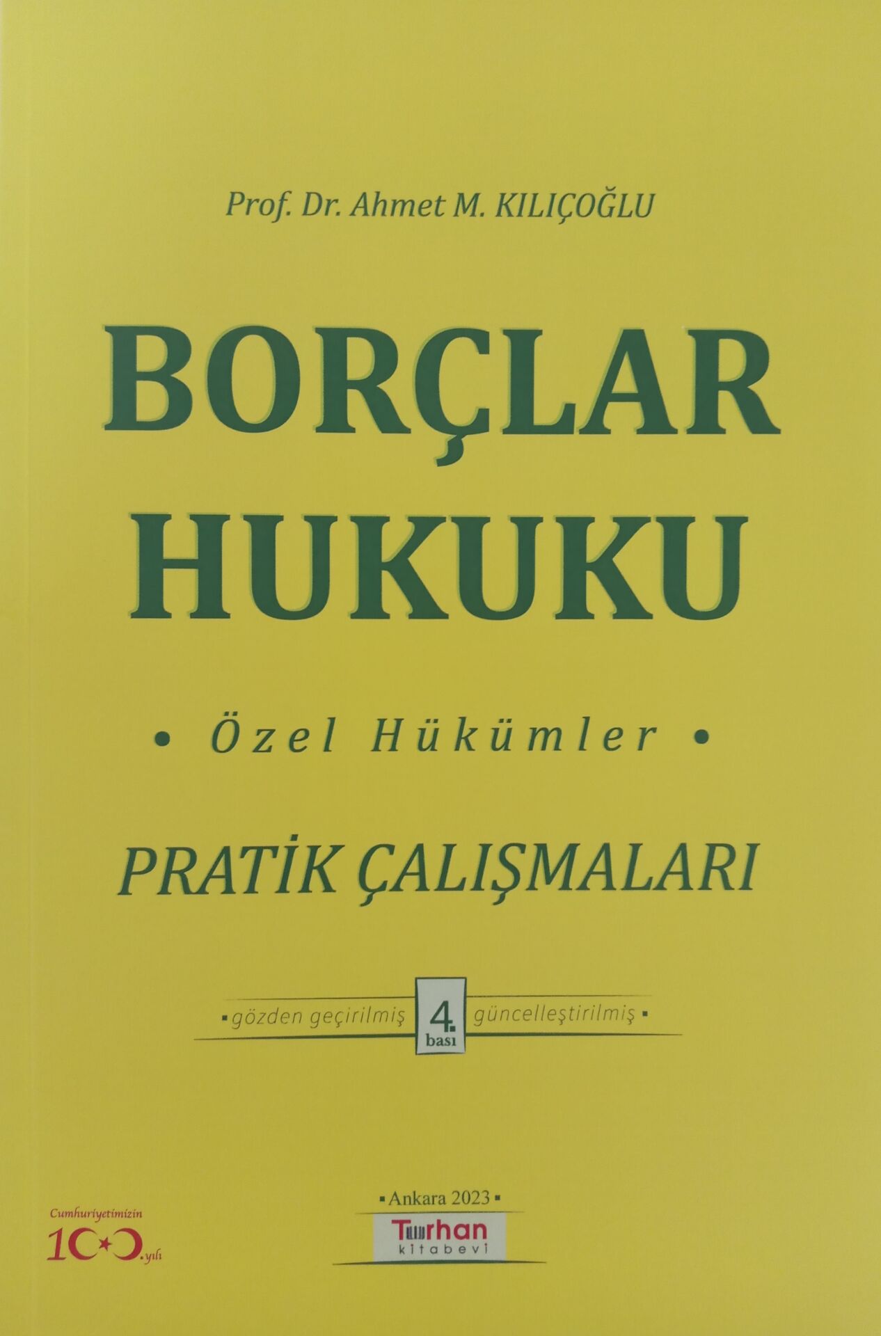 BORÇLAR HUKUKU ÖZEL HÜKÜMLER PRATİK ÇALIŞMALAR EYLÜL 2023