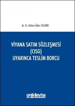 Viyana Satım Sözleşmesi (CISG) Uyarınca Teslim Borcu
