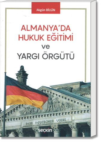 Almanya'da Hukuk Eğitimi ve Yargı Örgütü