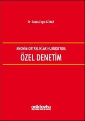 Anonim Ortaklıklar Hukuku'nda Özel Denetim