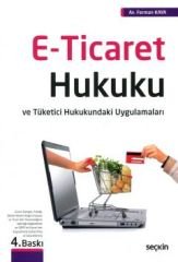 E-Ticaret Hukuku ve Tüketici Hukukundaki Uygulamaları