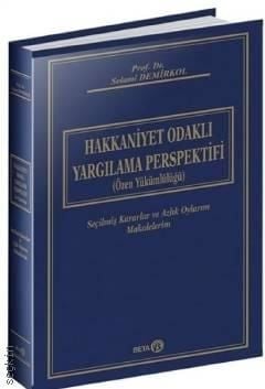 Hakkaniyet Odaklı Yargılama Perspektifi (Özen Yükümlülüğü)