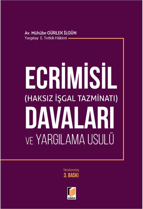 Ecrimisil (Haksız İşgal Tazminatı) Davaları ve Yargılama Usulü