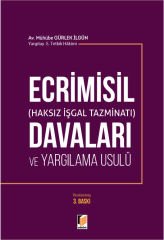 Ecrimisil (Haksız İşgal Tazminatı) Davaları ve Yargılama Usulü