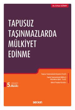 Tapusuz Taşınmazlarda Mülkiyet Edinme