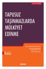 Tapusuz Taşınmazlarda Mülkiyet Edinme