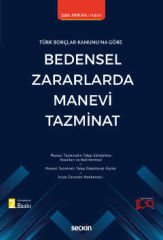 Türk Borçlar Kanunu'na Göre Bedensel Zararlarda Manevi Tazminat