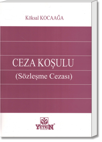 Ceza Koşulu (Sözleşme Cezası)