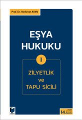 Eşya Hukuku - I (Zilyetlik ve Tapu Sicili)
