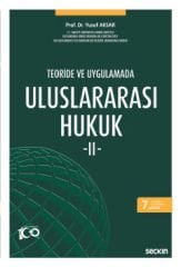 Teoride ve Uygulamada Uluslararası Hukuk – II