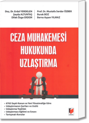 Ceza Muhakemesi Hukukunda Uzlaştırma