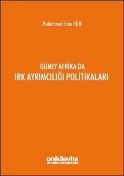 Güney Afrika'da Irk Ayrımcılığı Politikaları