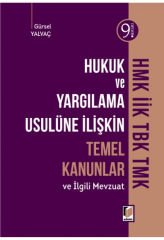 Hukuk ve Yargılama Usulüne İlişkin Temel Kanunlar (HMK-İİK-TBK-TMK) ve İlgili Mevzuat