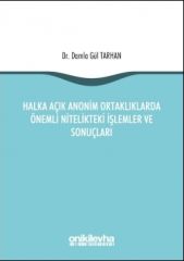 Halka Açık Anonim Ortaklıklarda Önemli Nitelikteki İşlemler ve Sonuçları