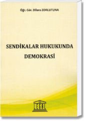 Sendikalar Hukukunda Demokrasi