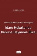 İdare Hukukunda Kanuna Dayanma İlkesi