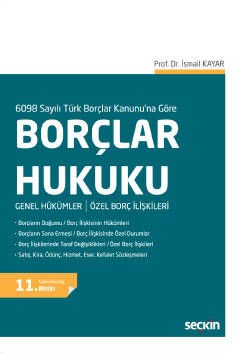 Borçlar Hukuku Genel Hükümler - Özel Borç İlişkileri