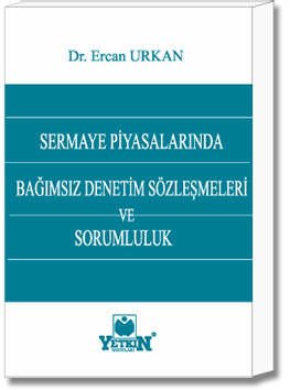 Sermaye Piyasalarında Bağımsız Denetim Sözleşmeleri ve Sorumluluk