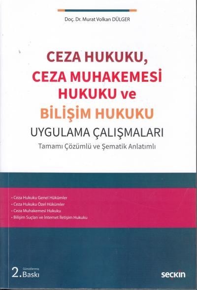 Ceza Hukuku, Ceza Muhakemesi Hukuku ve Bilişim Hukuku Uygulama Çalışmaları