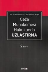 Ceza Muhakemesi Hukukunda Uzlaştırma