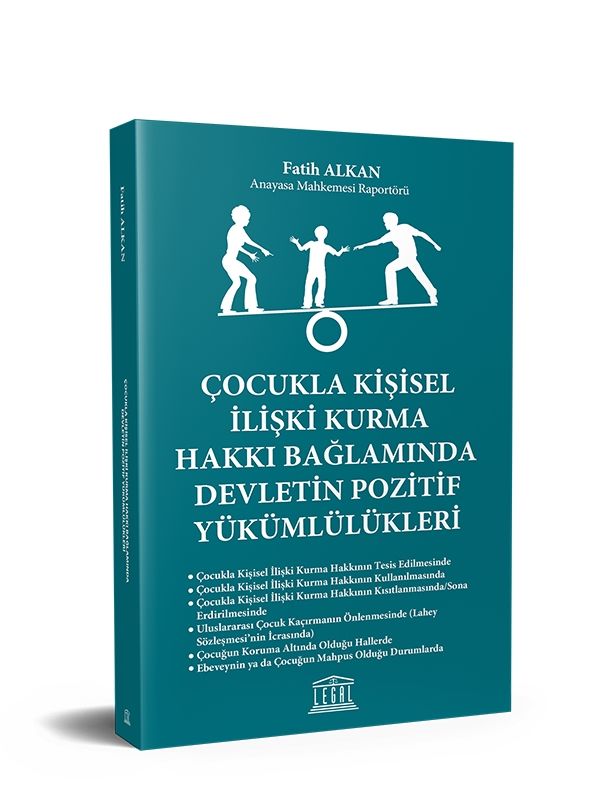 Çocukla Kişisel İlişki Kurma Hakkı Bağlamında Devletin Pozitif Yükümlülükleri