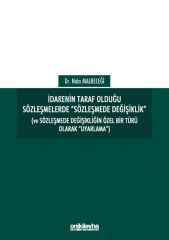 İdarenin Taraf Olduğu Sözleşmelerde 