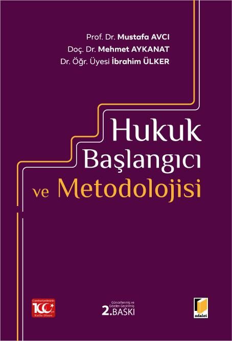 Hukuk Başlangıcı ve Metodolojisi 2.Baskı 2023